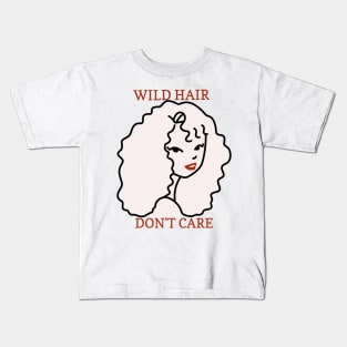 Wild Hair, Don't Care - Self Acceptance Kids T-Shirt